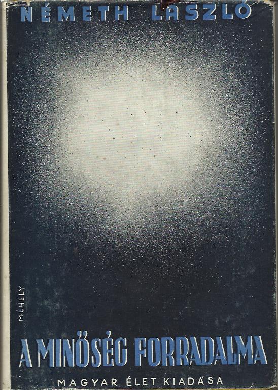 Németh László: A minőség forradalma