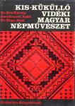 Kis- Küküllő vidéki magyar népművészet