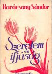 Karácsony Sándor: Szerelem és ifjúság