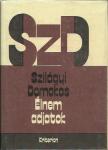Szilágyi Domokos: Élnem adjatok