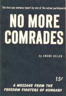 Heller, Andor: No more comrades