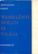 Wesselényi Miklós és világa