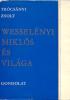 Wesselényi Miklós és világa