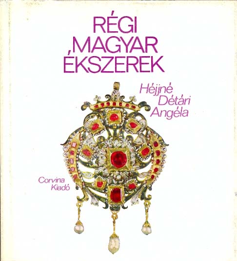 Régi magyar ékszerek