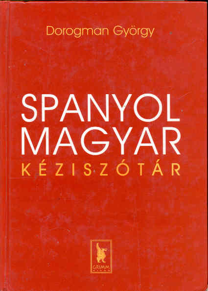 Dorogman György: Spanyol-Magyar kéziszótár
