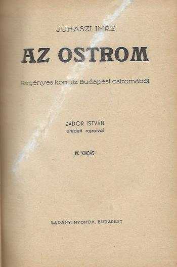Juhászi Imre: Az ostrom