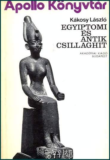 Kákosy László: Egyiptomi és antik csillaghit