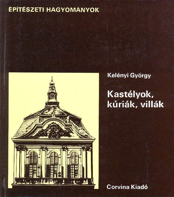 Kelényi György: Kastélyok, kúriák, villák