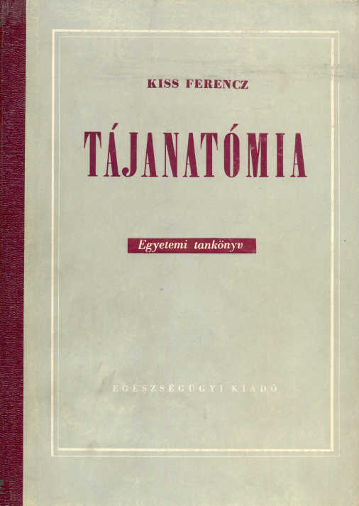 Kiss Ferencz: Tájanatómia