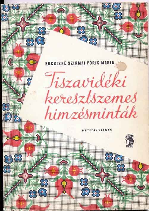 Tiszavidéki keresztszemes himzésminták