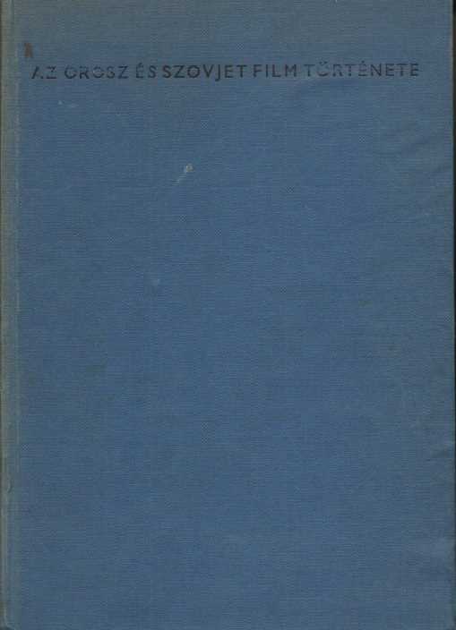 Az orosz és szovjet film története 1907-1947
