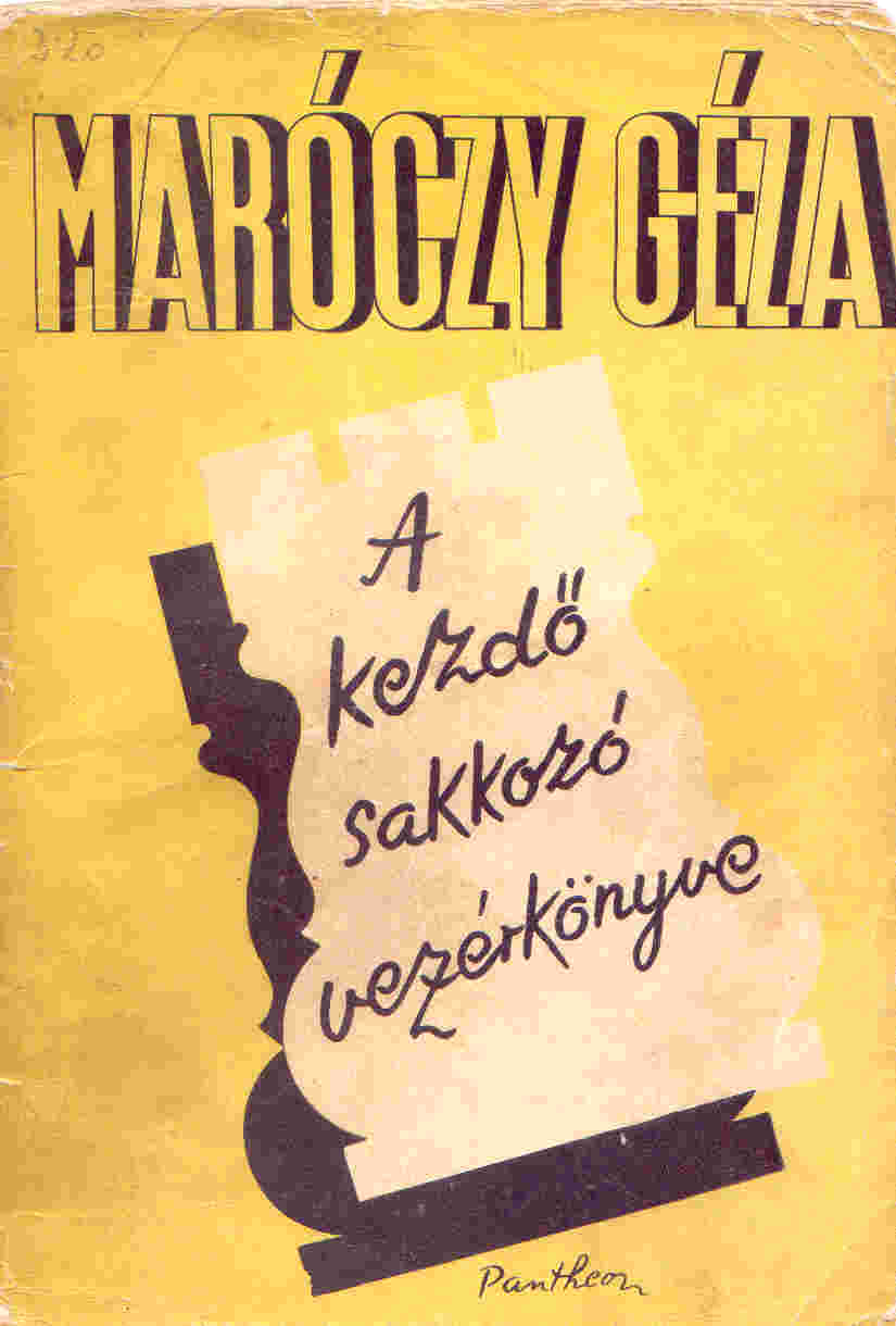 Maróczy Géza: A kezdő sakkozó vezérkönyve