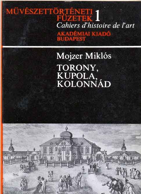 Torony, kupola, kolonnád