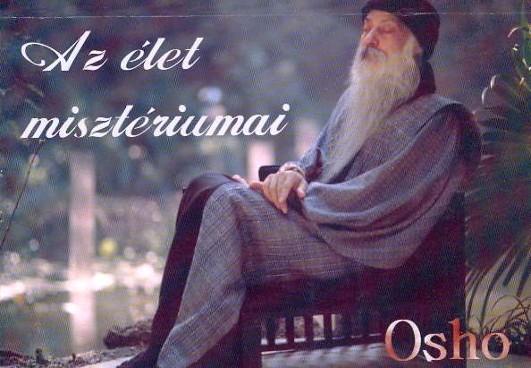 Osho: Az élet misztériumai