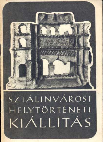 Sztálinvárosi helytörténeti kiállítás