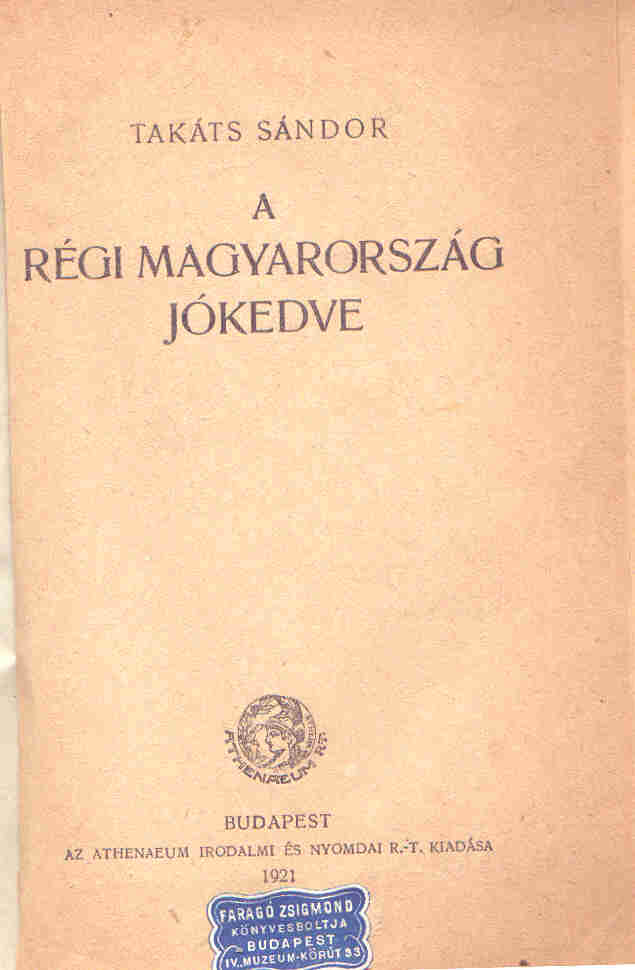 A régi Magyarország jókedve