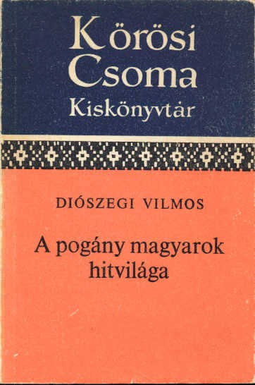 A pogány magyarok hitvilága