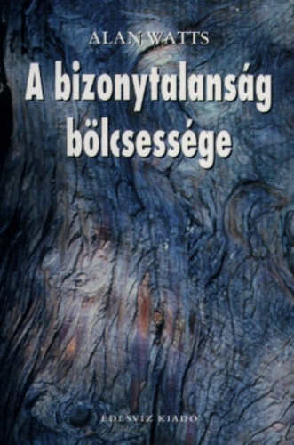 A bizonytalanság bölcsessége