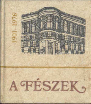 Fészek 1901-1976