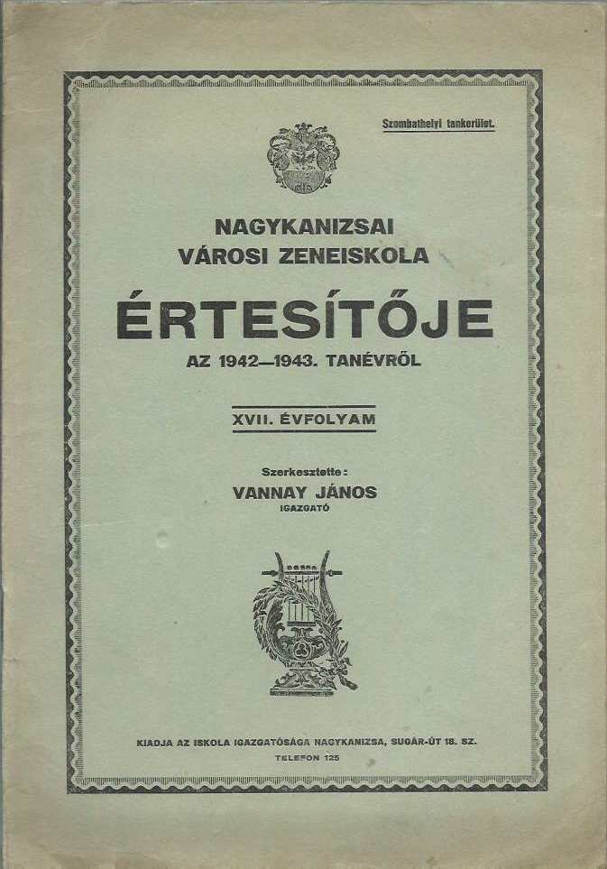 Nagykanizsai Zeneiskola értesítője 1942-1943