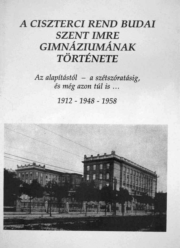 A Ciszterci Rend Budai Szent Imre Gimnáziumának története