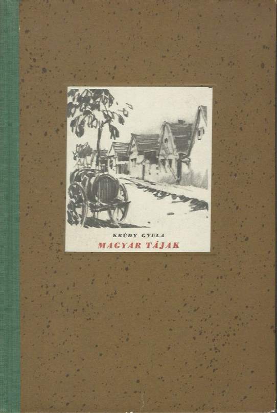 Krúdy Gyula: Magyar tájak