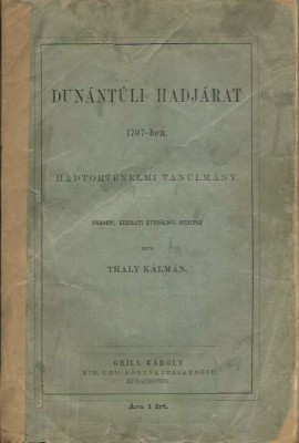Thaly Kálmán: Dunántúli hadjárat 1707-ben