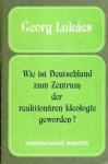 Lukács Georg: Wie ist Deutschland zum Zentrum