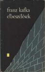 Franz Kafka: Elbeszélések