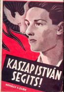 Kaszap István segíts! 