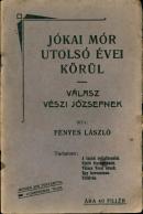 Fényes László: Jókai Mór utolsó évei