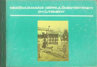 Mezőgazdasági gépfejlődéstörténeti gyűjtemény