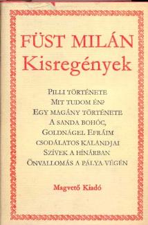Füst Milán: Kisregények