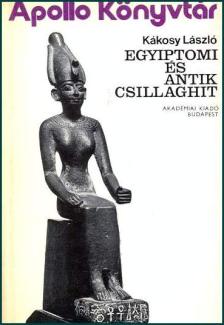 Kákosy László: Egyiptomi és antik csillaghit