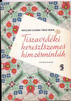 Tiszavidéki keresztszemes himzésminták