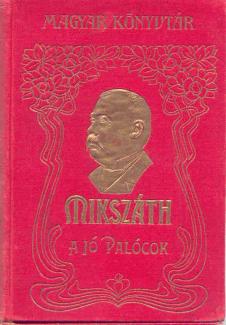 Mikszáth: A jó palócok