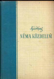 Nyírő József: Néma küzdelem