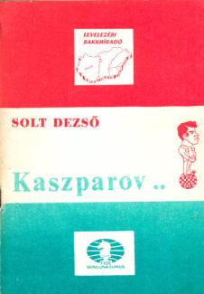 Solt Dezső: Kaszparov