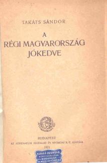 A régi Magyarország jókedve