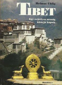 Tibet. Egy rejtélyes ország kitárja kapuit
