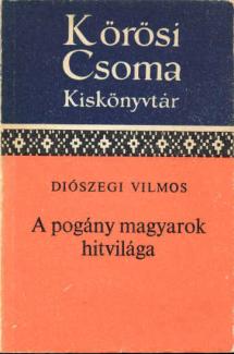 A pogány magyarok hitvilága
