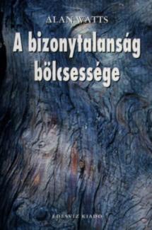 A bizonytalanság bölcsessége