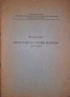 Szent Márton püspök életútja