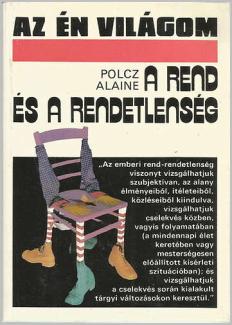 Polcz Alaine: A rend és a rendetlenség