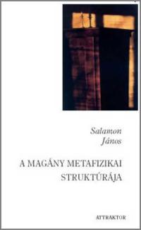 Salamon János: A magány metafizikai struktúrája. Dedikált. 