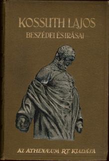Kossuth Lajos beszédei és írásai
