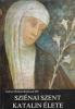  Sziénai Szent Katalin