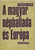 Vargyas Lajos: A magyar népballada és Európa