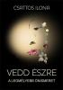 Csattos Ilona: Vedd észre